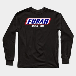 FUBAR GRUNT SIZE Long Sleeve T-Shirt